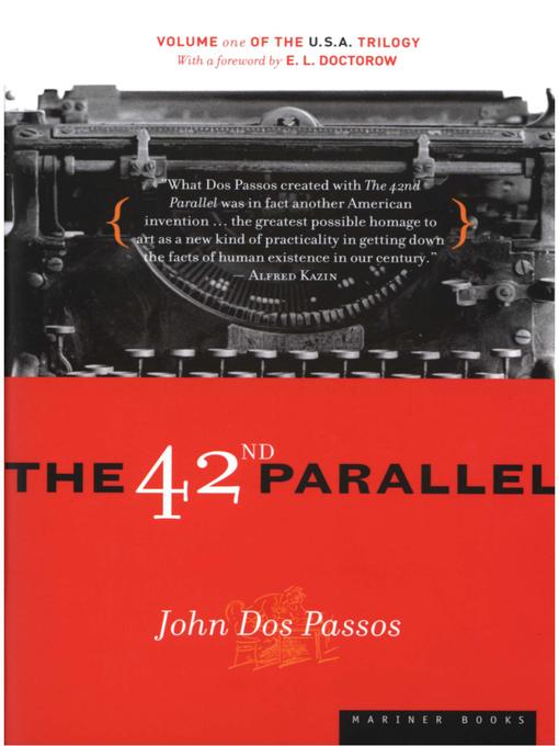Title details for The 42nd Parallel by John Dos Passos - Wait list